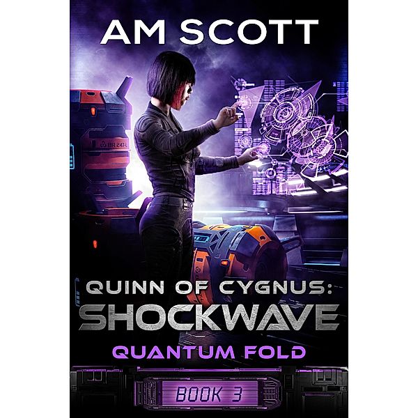 Quinn of Cygnus: Shockwave (Quantum Fold, #3) / Quantum Fold, Am Scott