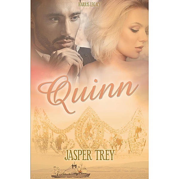 Quinn (Protecting the Crown, #1) / Protecting the Crown, Jasper Trey