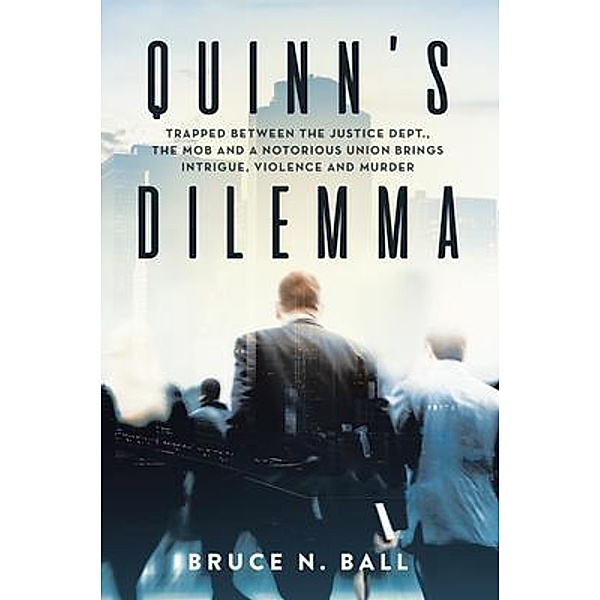 Quinn's Dilemma / Book Vine Press, Bruce Ball