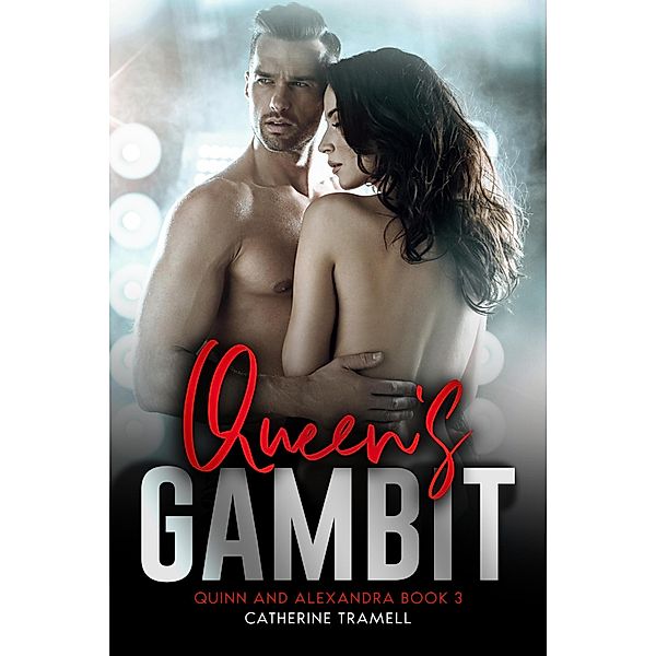 Quinn's Gambit (Quinn and Alexandra, #3) / Quinn and Alexandra, Catherine Tramell