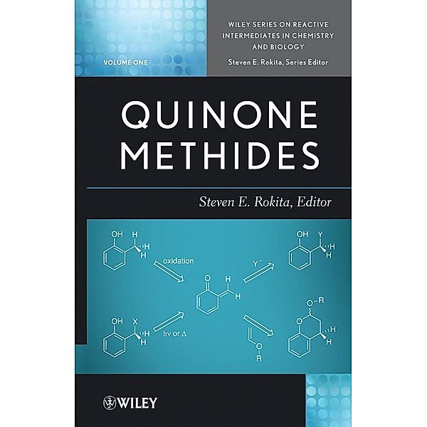 Quinone Methides / Wiley Series of Reactive Intermediates, S. E. Rokita