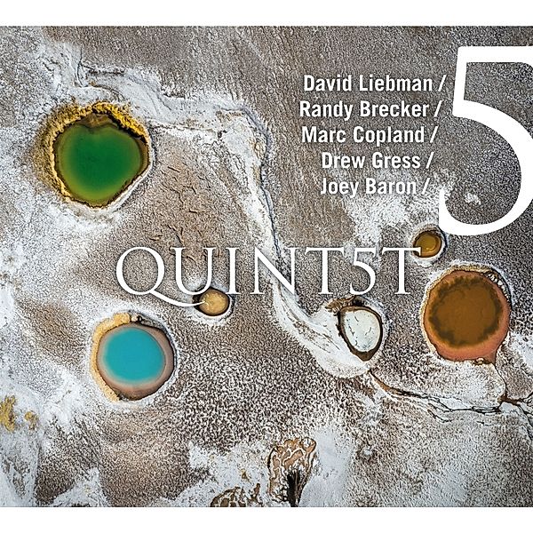 Quint5t, Dave Liebman, Randy Brecker, Marc Copland