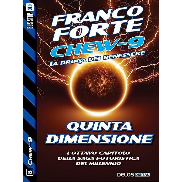 Quinta dimensione / Chew-9 Bd.8, Franco Forte