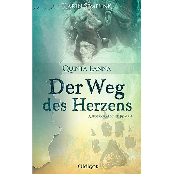 Quinta Eanna - Der Weg des Herzens, Karin Semelink