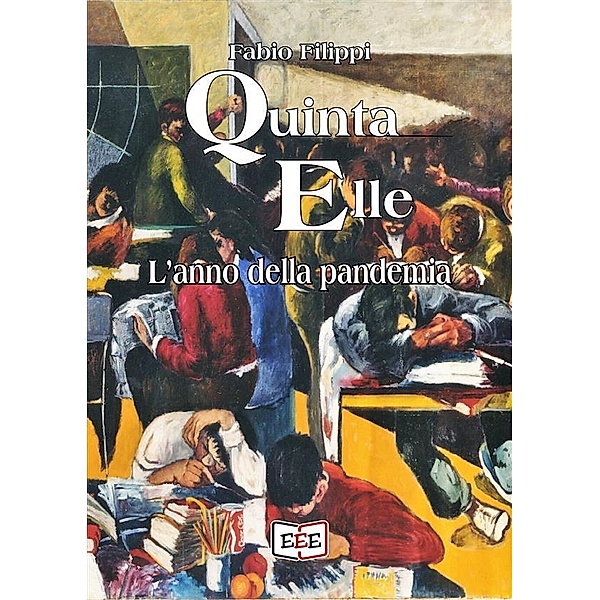 Quinta Elle. L'anno della pandemia / I Mainstream Bd.38, Fabio Filippi