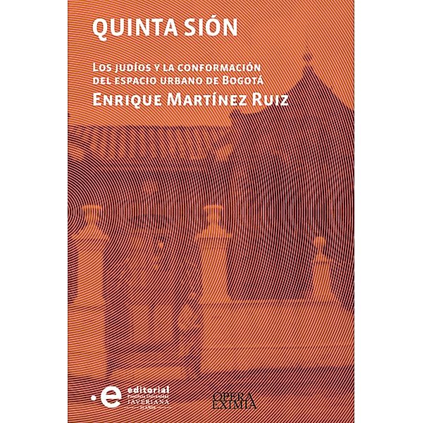 Quinta Sión / Opera Eximia Bd.3, Enrique Martínez