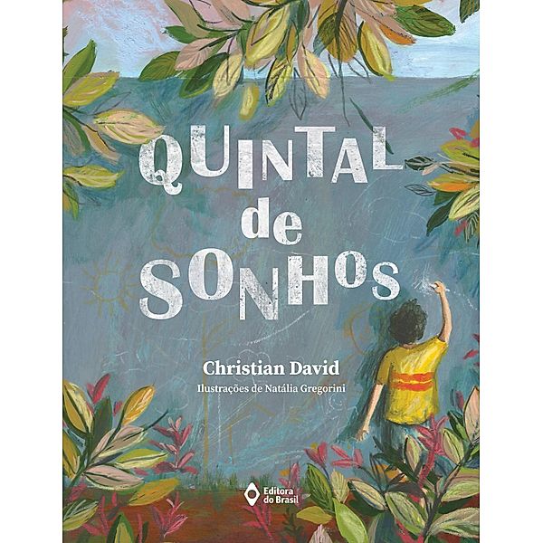 Quintal de sonhos / Mil e Uma Histórias, Christian David