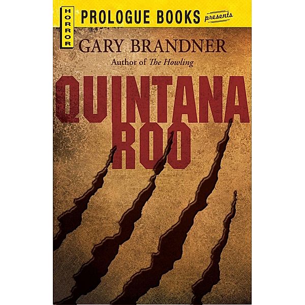 Quintana Roo, Gary Brandner