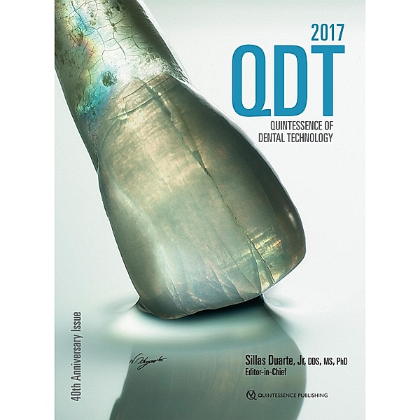 Quintessence of Dental Technology 2017 / Volume Bd.42, Sillas Jr Duarte