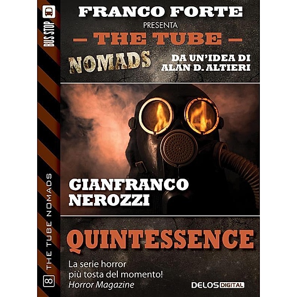 Quintessence / The Tube Nomads, Gianfranco Nerozzi