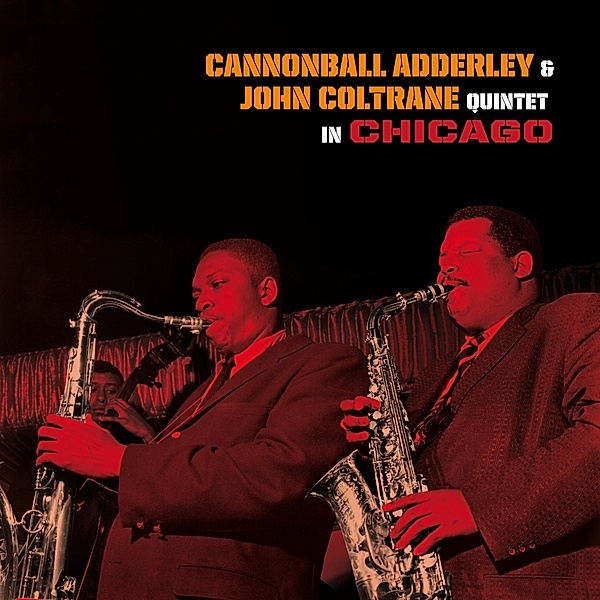 Quintet In Chicago (Vinyl), Cannonball Adderley & John Coltrane