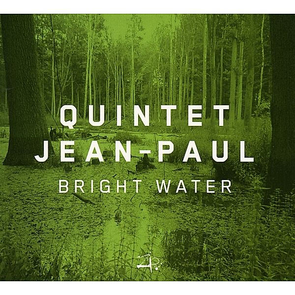 Quintet Jean-Paul: Bright Water, Gabriel Coburger, Ken Norris