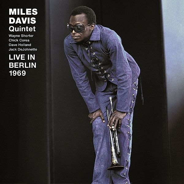 Quintet Live In Berlin 1969, Miles Davis