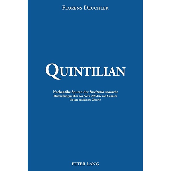 Quintilian, Deuchler Florens Deuchler