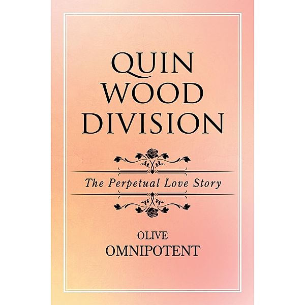 Quinwooddivision, Olive Omnipotent