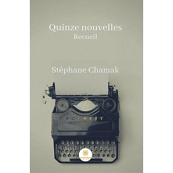 Quinze nouvelles, Stéphane Chamak