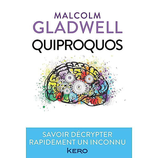 Quiproquos, Malcolm Gladwell