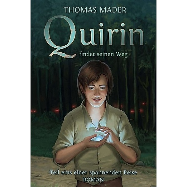 Quirin findet seinen Weg, Thomas Mader