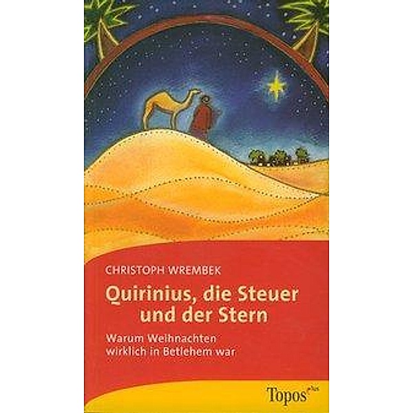 Quirinius, die Steuer und der Stern, Christoph Wrembek