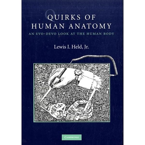 Quirks of Human Anatomy, Jr Lewis I. Held