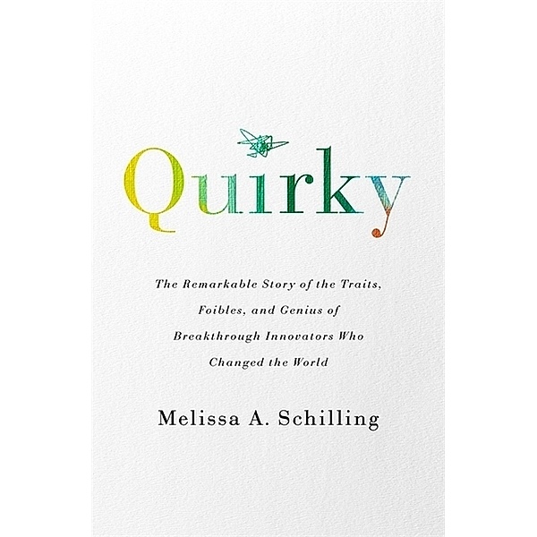 Quirky, Melissa A Schilling