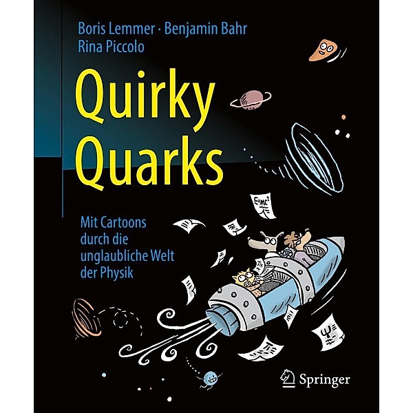 Quirky Quarks, Boris Lemmer, Benjamin Bahr, Rina Piccolo