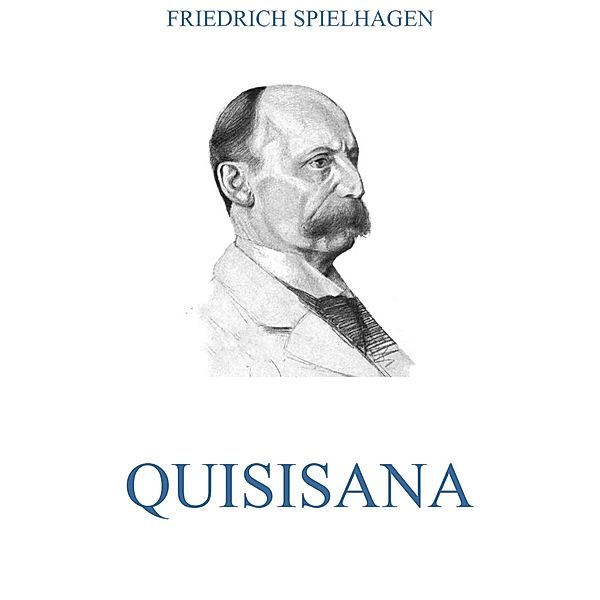 Quisisana, Friedrich Spielhagen