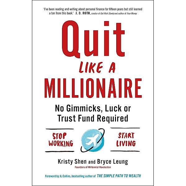 Quit Like a Millionaire, Kristy Shen, Bryce Leung