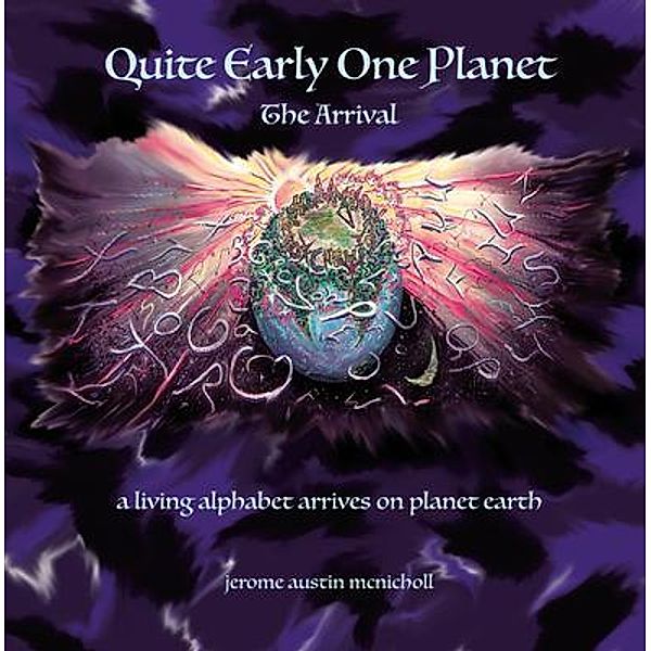 Quite Early One Planet, Jerome Austin Mcnicholl