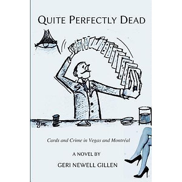 Quite Perfectly Dead, Geri Newell Gillen, Geri Newell