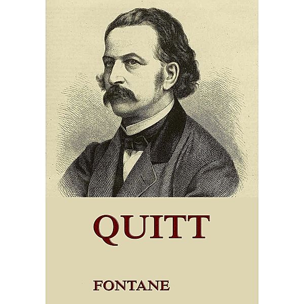 Quitt, Theodor Fontane