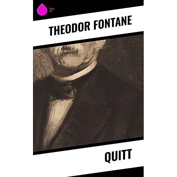 Quitt, Theodor Fontane