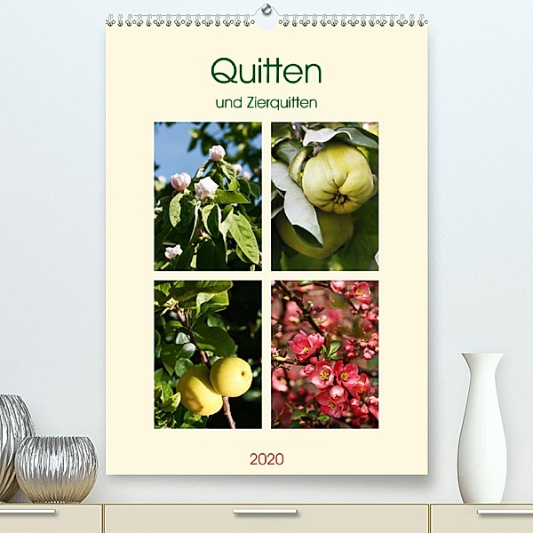 Quitten und Zierquitten (Premium-Kalender 2020 DIN A2 hoch), Gisela Kruse