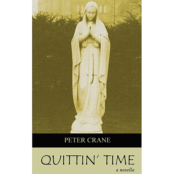 Quittin' Time, Peter Crane