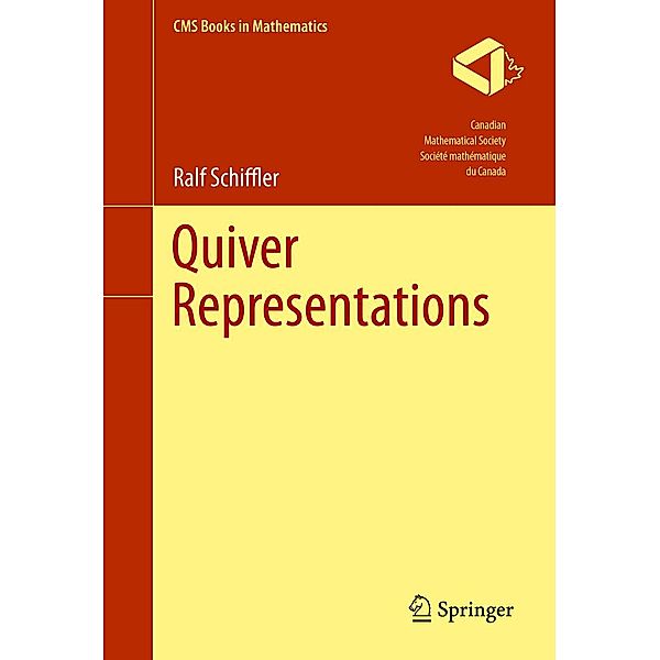 Quiver Representations / CMS Books in Mathematics, Ralf Schiffler