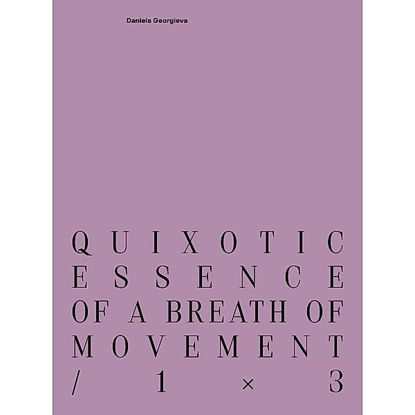 quixotic essence of a breath of movement / 1×3, Maurice Funken