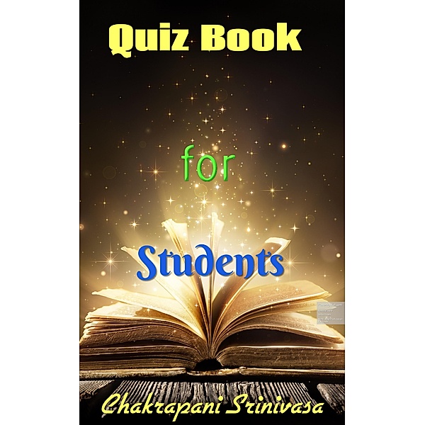 Quiz Book for Students, Chakrapani Srinivasa