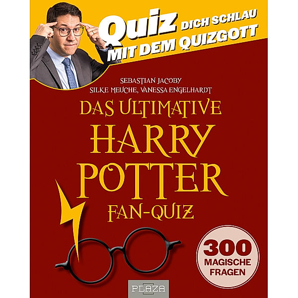 Quiz dich schlau mit dem Quizgott: Harry Potter Fan-Quiz Rätsel, Sebastian Jacoby, Silke Meuche, Vanessa Engelhardt