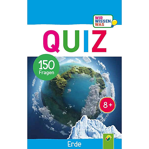 Quiz Erde - 150 Fragen für schlaue Kids