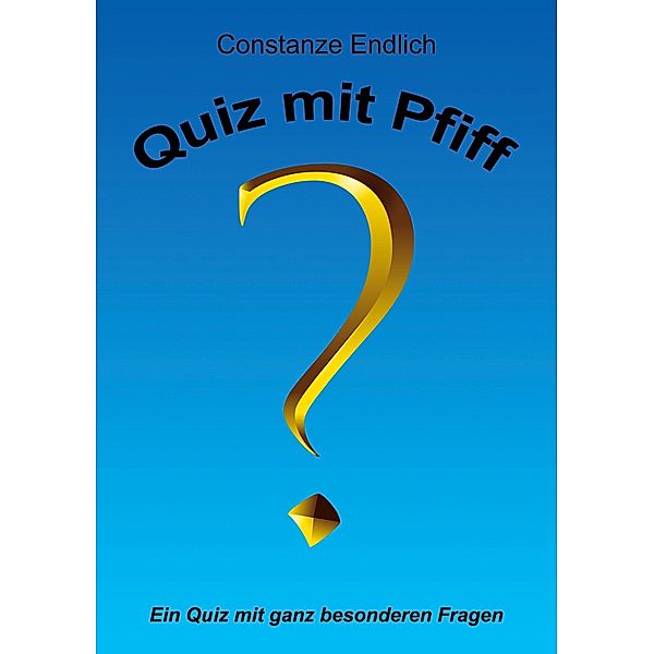 Quiz mit Pfiff, Constanze Endlich