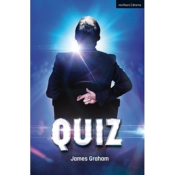 Quiz / Modern Plays, James Graham