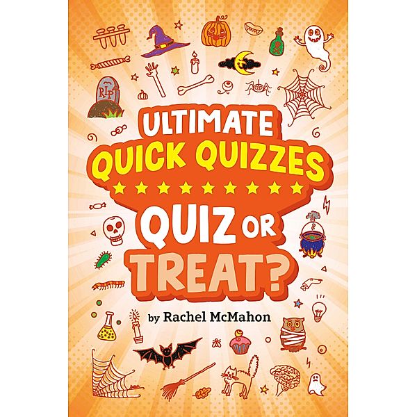 Quiz or Treat? / Ultimate Quick Quizzes, Rachel McMahon