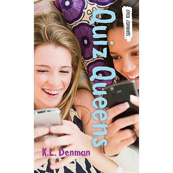 Quiz Queens / Orca Book Publishers, K. L. Denman