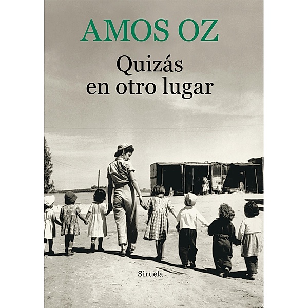 Quizás en otro lugar / Biblioteca Amos Oz Bd.2, Amos Oz