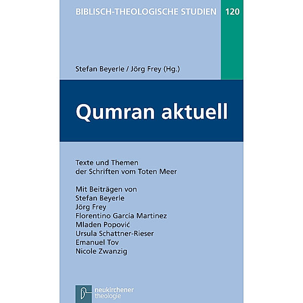 Qumran aktuell, Stefan Beyerle, Jörg Frey