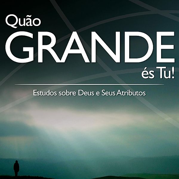 Quão grande és Tu! | Aluno / Doutrinas Bd.1