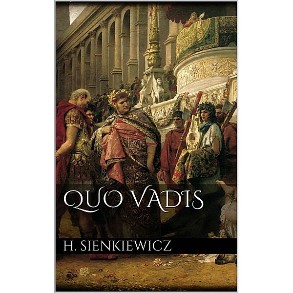 Quo Vadis, Henryk Sienkiewicz