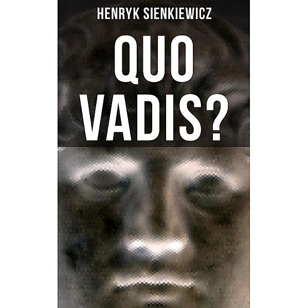 QUO VADIS?, Henryk Sienkiewicz