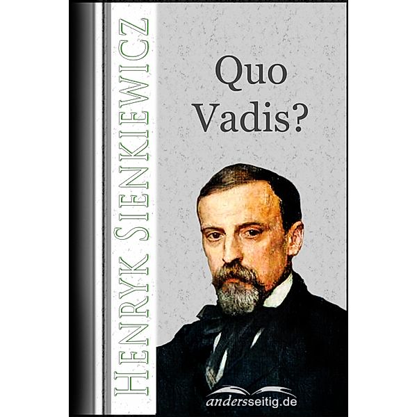 Quo Vadis?, Henryk Sienkiewicz