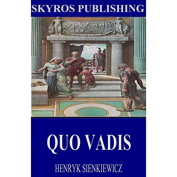 Quo Vadis, Henryk Sienkiewicz